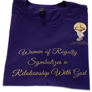 "Women Of Royalty" T-Shirt